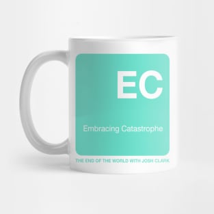 Embracing Catastrophe - The End Of The World Mug